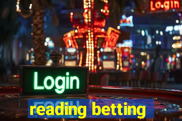 reading betting