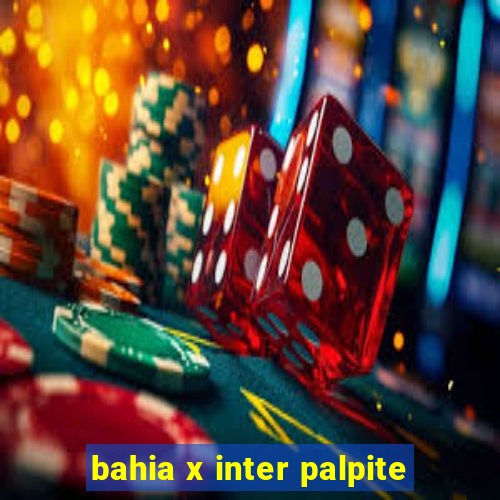 bahia x inter palpite