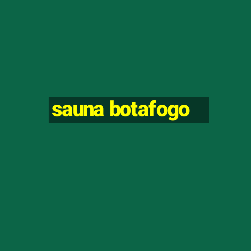 sauna botafogo