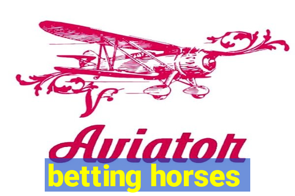 betting horses