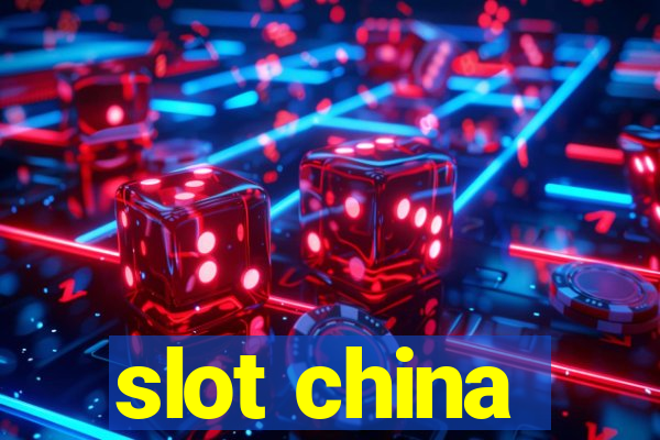 slot china