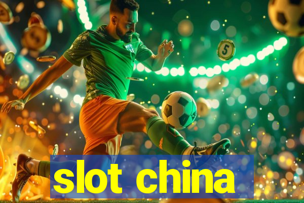 slot china