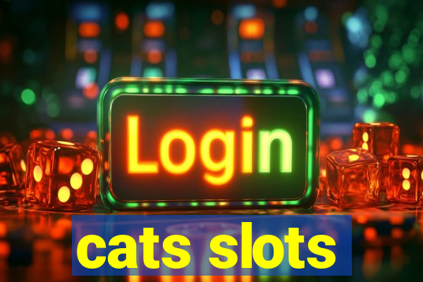 cats slots