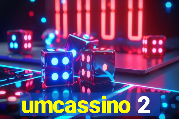 umcassino 2