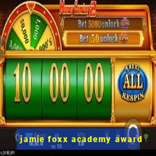 jamie foxx academy award