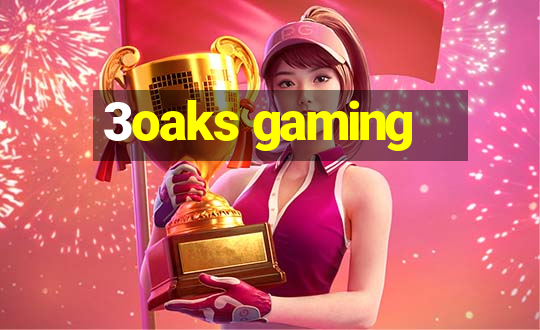 3oaks gaming