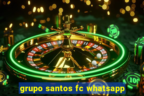 grupo santos fc whatsapp