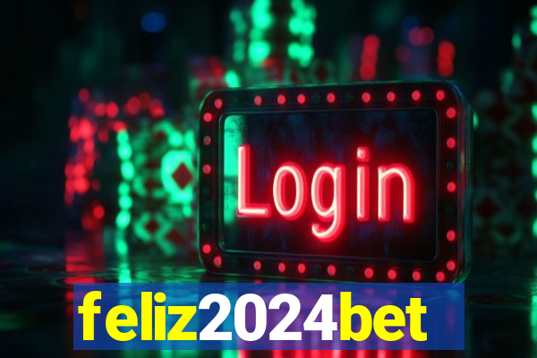 feliz2024bet