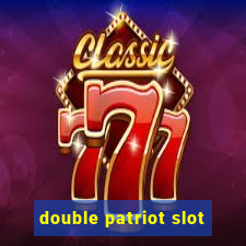 double patriot slot