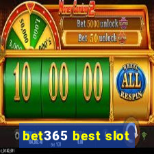 bet365 best slot