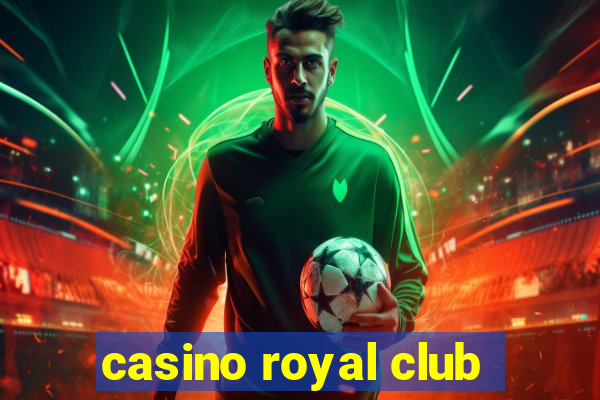 casino royal club