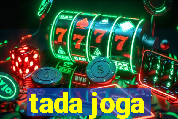 tada joga