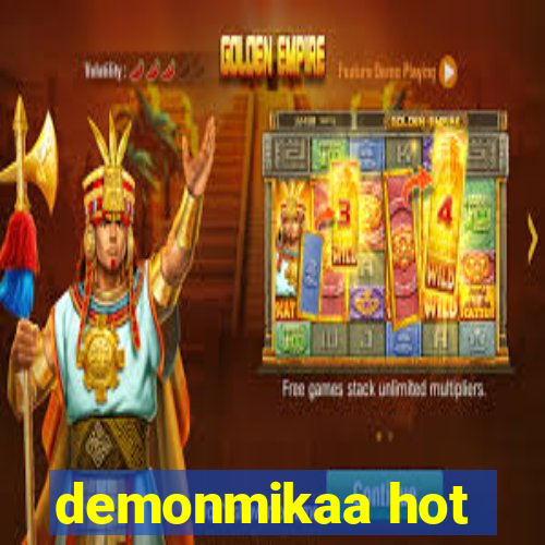 demonmikaa hot