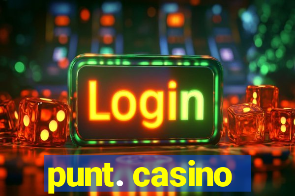 punt. casino