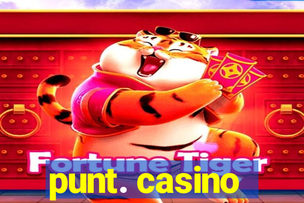 punt. casino