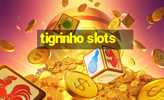 tigrinho slots