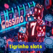 tigrinho slots