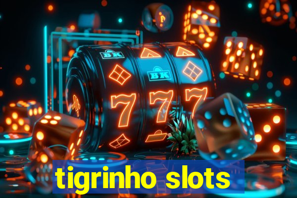 tigrinho slots