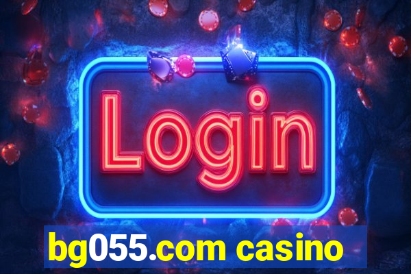 bg055.com casino