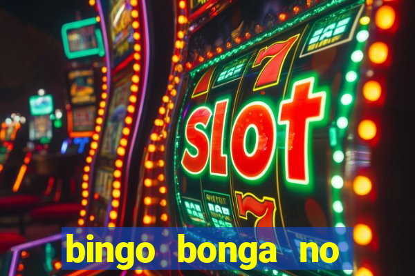 bingo bonga no deposit bonus