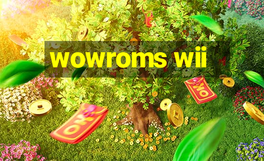 wowroms wii