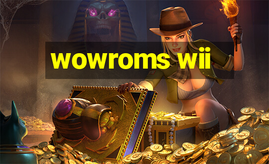 wowroms wii