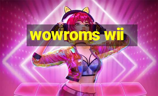 wowroms wii