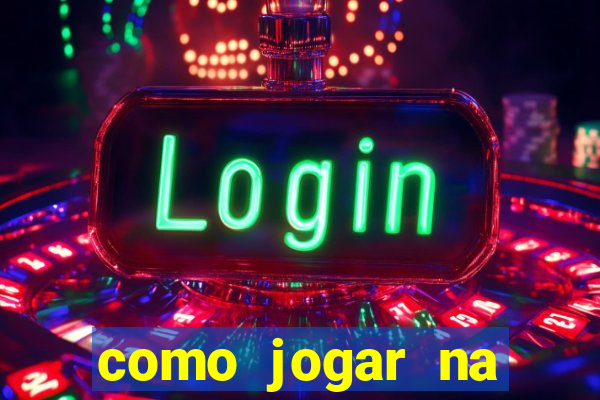 como jogar na esporte da sorte