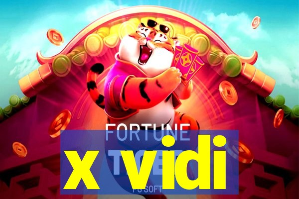 x vidi