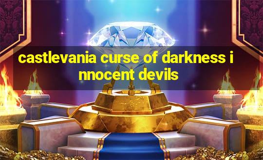 castlevania curse of darkness innocent devils