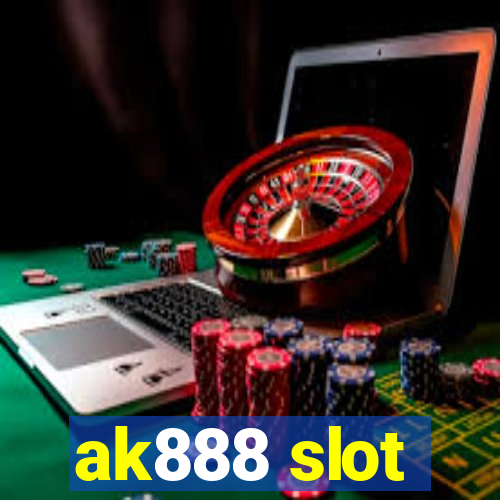 ak888 slot