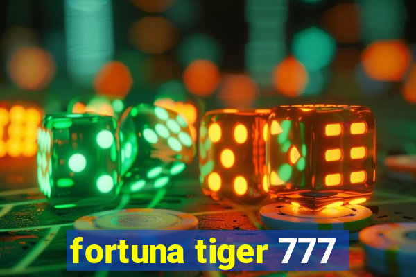 fortuna tiger 777