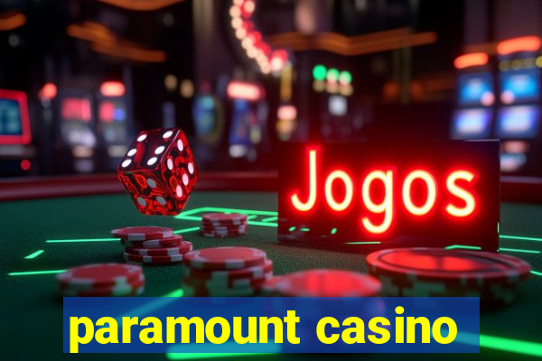 paramount casino