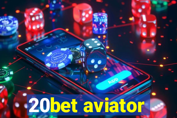 20bet aviator