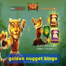 golden nugget bingo