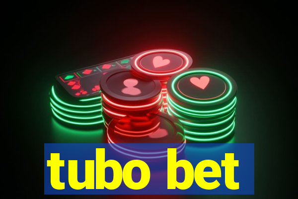 tubo bet