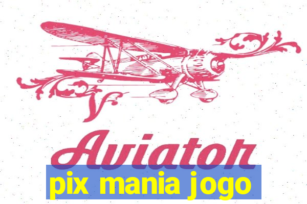 pix mania jogo