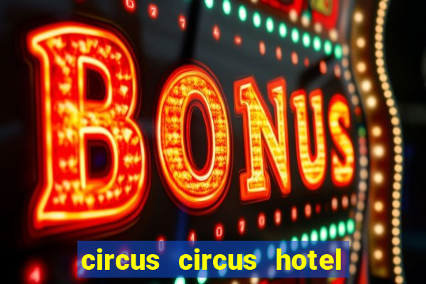 circus circus hotel casino theme park las vegas