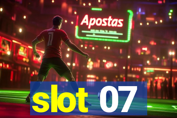 slot 07