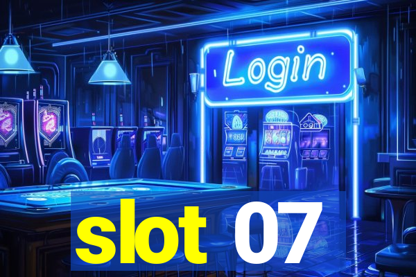 slot 07