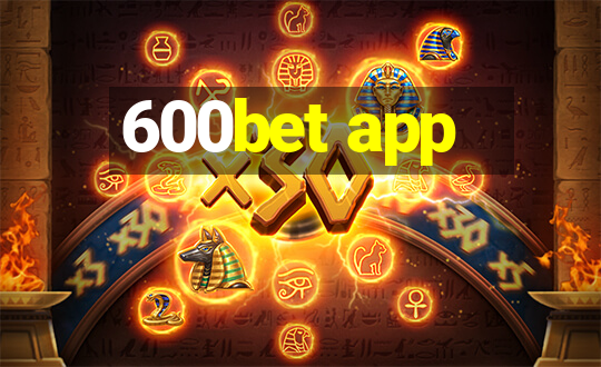 600bet app