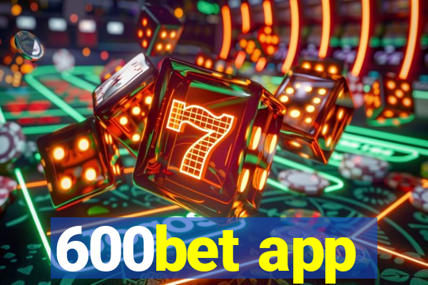 600bet app