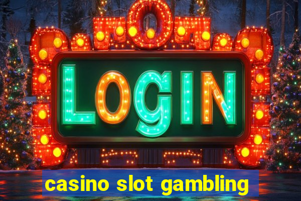 casino slot gambling