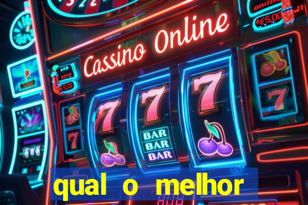 qual o melhor cassino online