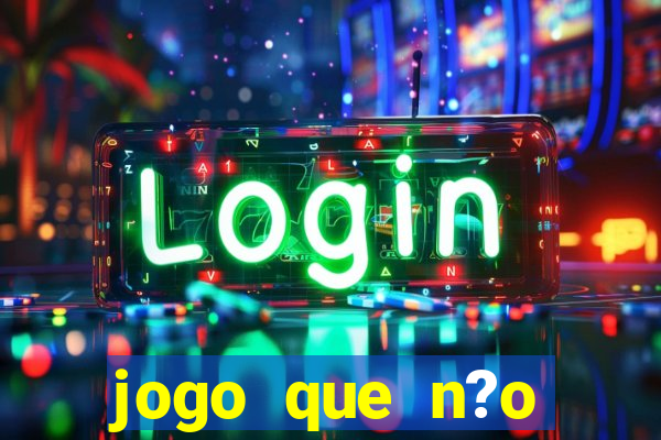 jogo que n?o precisa depositar para sacar