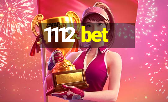 1112 bet