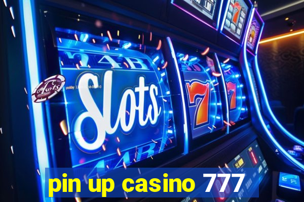 pin up casino 777