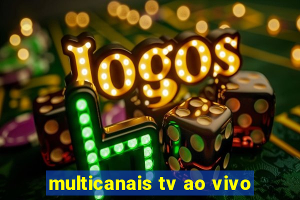 multicanais tv ao vivo