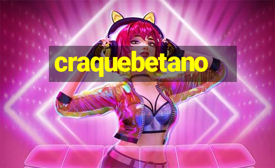 craquebetano