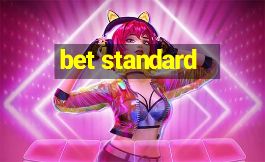 bet standard